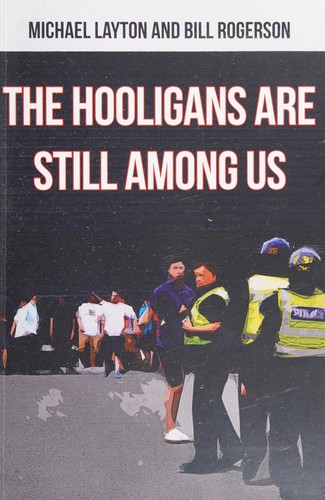 Hooligans Are Still among Us