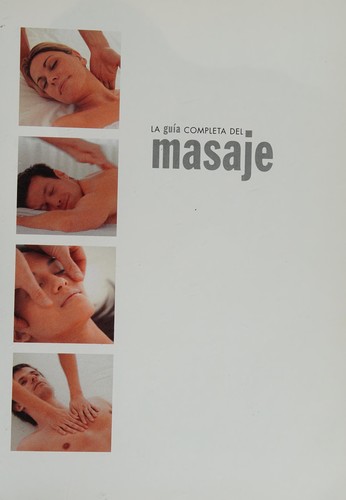 La Guia Completa del Masaje