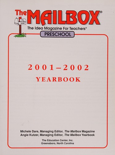 The Mailbox Preschool 2001 - 2002 Yearbook (The Mailbox Yearbook, 2001-2002)