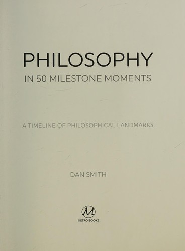 Philosophy in 50 Milestone Moments