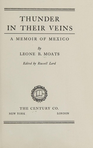 THUNDER IN THEIR VEINS A MEMOIR OF MEXICO