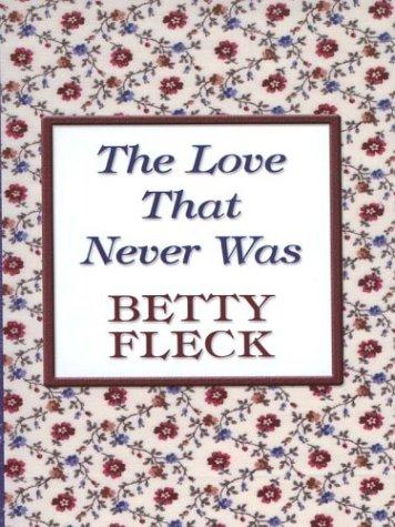 The love that never was