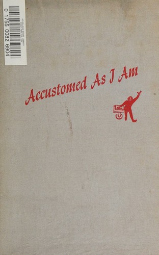 Accustomed as I am;