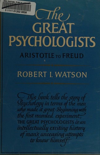 The great psychologists: from Aristotle to Freud.