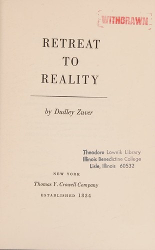 Retreat to Reality