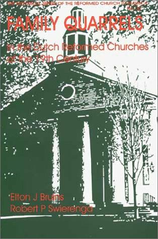 Family quarrels in the Dutch Reformed churches in the nineteenth century