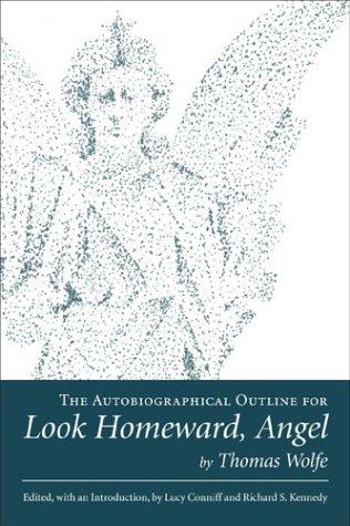 The autobiographical outline for Look homeward, angel
