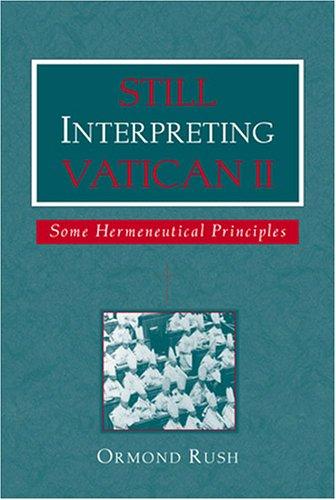 Still Interpreting Vatican II