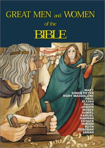 Great Men and Women of the Bible