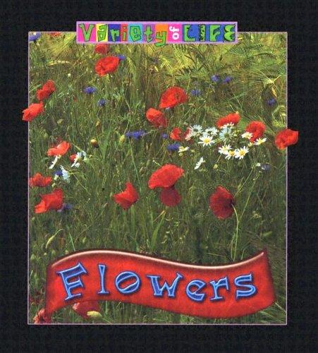Flowers (Variety of Life)