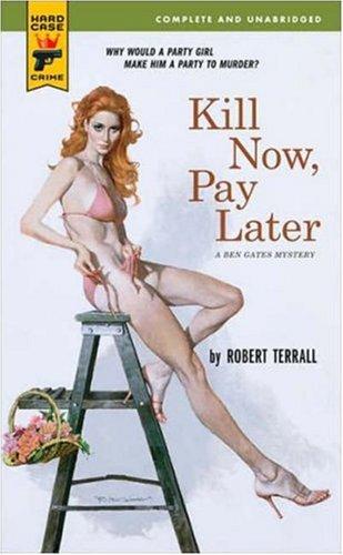 Kill Now, Pay Later
