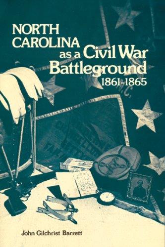 North Carolina as a Civil War Battleground, 1861-1865