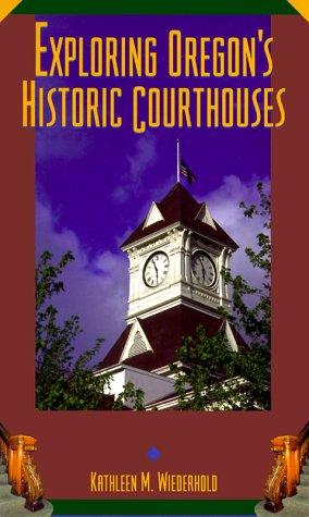 Exploring Oregon's historic courthouses