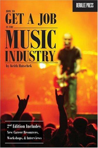 HOW TO GET A JOB IN THE MUSIC INDUSTRY