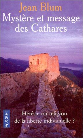 Mystère et message des Cathares