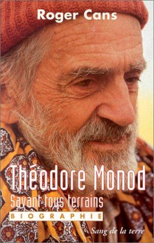 Théodore Monod, savant tous terrains