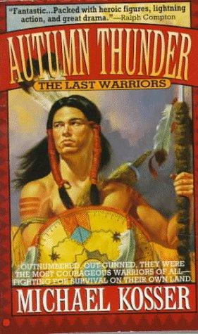 Autumn Thunder (Last Warriors, Bk 1)