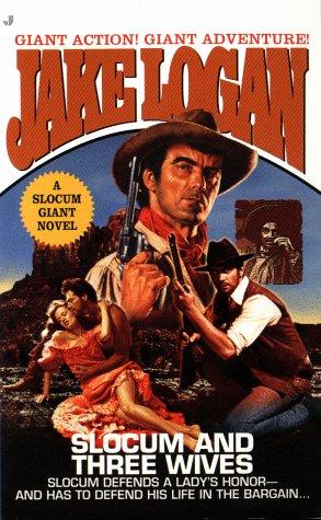 Slocum and the Three Wives (Slocum Giant: 1999)