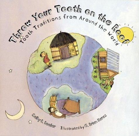 Throw your tooth on the roof