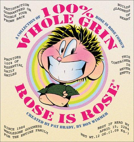 100% Whole Grin Rose is Rose