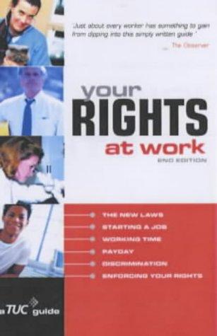 Your Rights at Work (A TUC Guide)