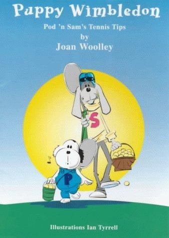 Puppy Wimbledon (Pod'n Sam Tennis Tips for Children)