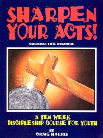 Sharpen Your Acts!