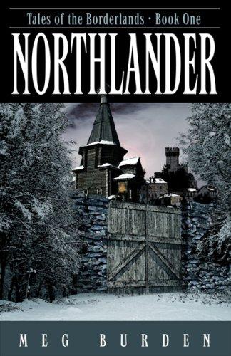 Northlander (Tales of the Borderlands)