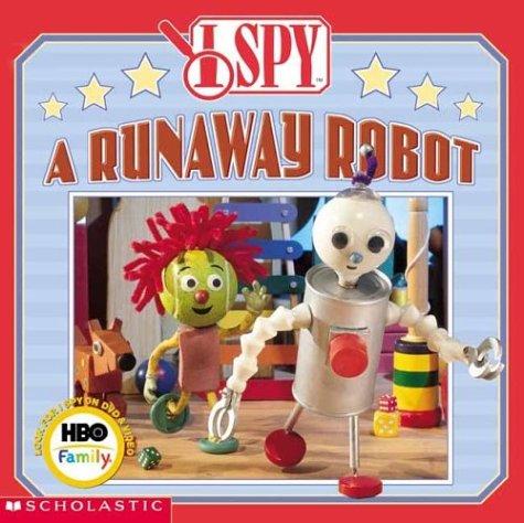 I spy a runaway robot