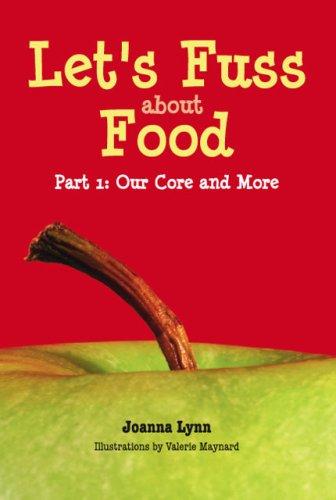 Let's Fuss about Food Part 1