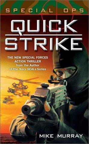 Quick strike