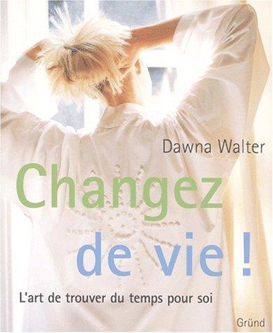 Changez de vie!