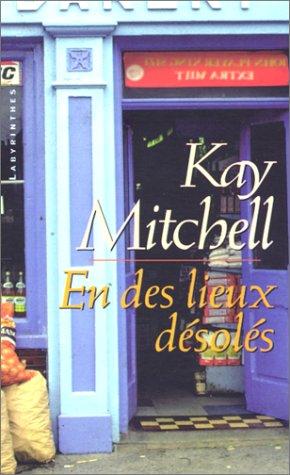 En des lieux désolés