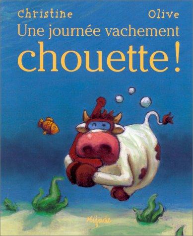 Une Journée vachement chouette