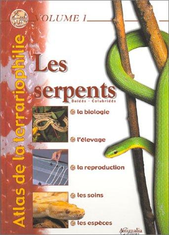 Atlas de la terrariophilie, volume 1 