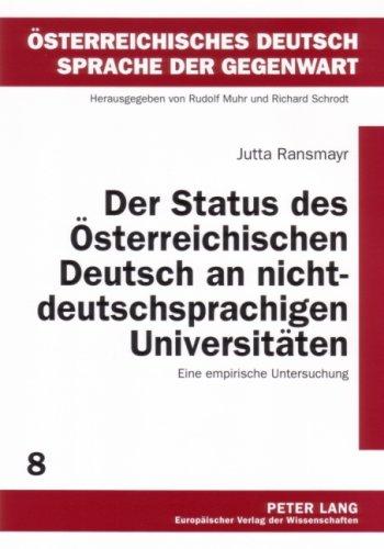 Der Status Des Osterreichischen Deutsch an Nichtdeutschsprachigen Universtitaten