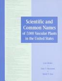 Scientific and common names of 7,000 vascular plants in the United States