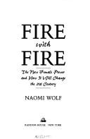 Fire with fire