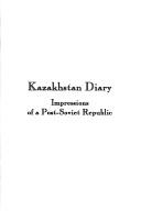 Kazakhstan diary