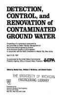Detection, control, and renovation of contaminated ground water