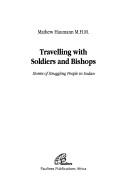 Travelling with soldiers and bishops