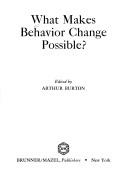 What makes behavior change possible?