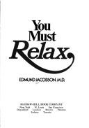 You must relax