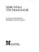 Walk when the Moon is full
