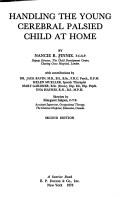 Handling the young cerebral palsied child at home