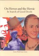 On heroes and the heroic