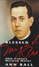 Blessed Miguel Pro
