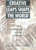 Creative leaps shape the world