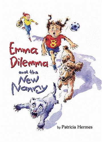 Emma Dilemma and the new nanny