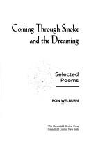 Coming Through Smoke And The Dreaming